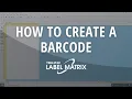 How to Generate a Barcode in LABEL MATRIX