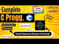 Solid Diamond Pattern Printing C Programming Full course for Beginners Lecture 12