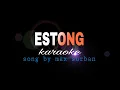 ESTONG max surban karaoke