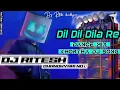 Download Lagu Dil Dil Dila Re !! Khortha Dj Song !!𝐃𝐣 𝐑𝐢𝐭𝐞𝐬𝐡 𝐜𝐡𝐚𝐧𝐝𝐤𝐲𝐚𝐫𝐢