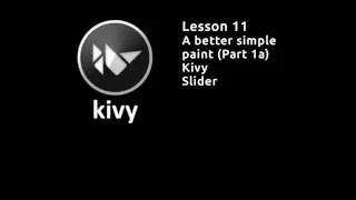Kivy Lesson 11 Slider