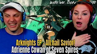 arknights ep all hail savior adrienne cowan of seven spires the wolf hunterz reactions