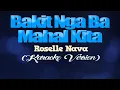 Download Lagu BAKIT NGA BA MAHAL KITA  - Roselle Nava (KARAOKE VERSION)