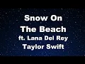 Download Lagu Karaoke♬ Snow On The Beach - Taylor Swift ft. Lana del Rey 【No Guide Melody】 Instrumental