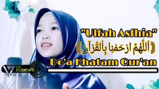 Download khotmil Qur'an (Doa Khatam Qur'an) By Ulfah Asfhia MP3