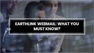 Earthlink Webmail Setting Up a New Email Account Quickly WMG