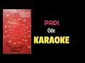 Download Lagu Padi - Ode (karaoke)#padi