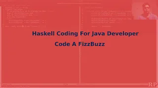 HASKELL FOR JAVA DEVEOLPERS Code a fizzbuzz solution in java and haskell