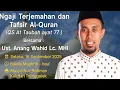 Download Lagu 🔴 LIVE NGAJI TERJEMAHAN \u0026 TAFSIR AL QUR'AN BERSAMA USTADZ ANANG WAHID LC.MHI | |QS AT TAUBAT AYAT 77