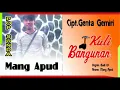 Download Lagu KULI BANGUNAN _ MANG APUD (MUSIC ORGEN) CIPT.GENTA GEMIRI