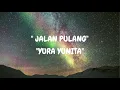 Download Lagu Yura Yunita  - Jalan Pulang [Lirik]
