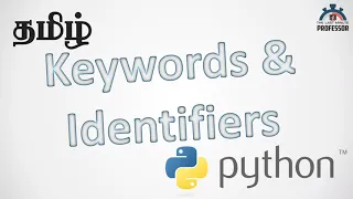 What are Keywords and Identifiers in Python Tamil