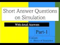 Short Answer Questions on Simulation II Part-I Basics of Simulation