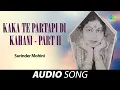 Download Lagu Kaka Te Partapi Di Kahani - Part II | Surinder Mohini | Old Punjabi Songs | Punjabi Songs 2022