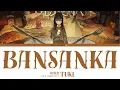 Lagu tuki. 'Basanka (晩餐歌)' | Color Coded Lyrics