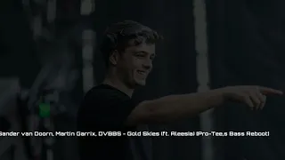sander van doorn martin garrix dvbbs gold skies ft aleesia pro tee s bass reboot 