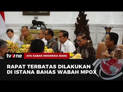 Waspada Wabah Mpox, Presiden Minta Seluruh Menteri Meningkatkan Kewaspadaan