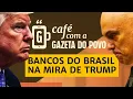 Download Lagu NOTÍCIAS DA MANHÃ: Trump mira bancos do Brasil para pegar Alexandre de Moraes | CAFÉ COM A GAZETA