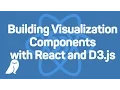 How to use React and d3 js to Build Visualization Components