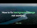 Download Lagu How to fix background-image not working - HTML / CSS