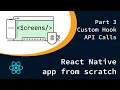 React Native app from scratch Part 3 Custom Hooks API Calls