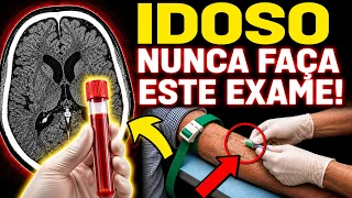 7 EXAMES mais PERIGOSOS para IDOSOS (e Você Faz Todo Ano)