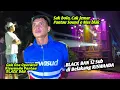 Download Lagu BLACK BAN Cek Sound 12 Sub‼️Cak jemar dan Cak one Sempatkan Sambang ke Black ban