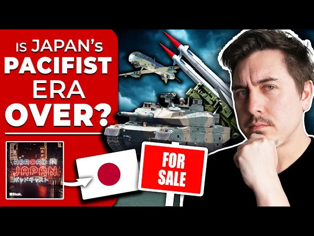 Video: The End of Japan’s Pacifist Era? | @AbroadinJapan #249