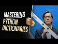 Mastering Python Dictionaries