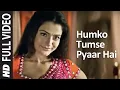 Download Lagu Humko Tumse Pyaar Hai Title Song | Arjun Rampal, Amisha Patel | Alka Yagnik, Anand Raj Anand