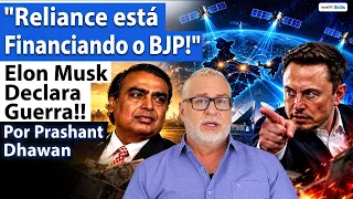 ELON MUSK DECLARA GUERRA AO BJP E À RELIANCE | Ambani está financiando o BJP??