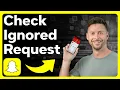 How To Know If Someone Ignored Your Snapchat Friend Request