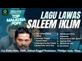Download Lagu SALEEM IKLIM - SUCI DALAM DEBU, SHEILA, SELAMAT TINGGAL PENDERITAAN || LAGU TEMBANG KENANGAN
