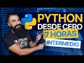 Curso COMPLETO de PYTHON desde CERO para PRINCIPIANTES Intermedio