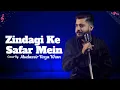 Download Lagu Zindagi Ke Safar Main Cover By Mudassir Raza Khan | Kishore Kumar | R. D. Burman | Anand Bakshi