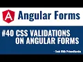 40 Angular Forms Tutorial - Adding css validations to angular forms