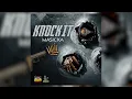 Masicka - Knock It (Audio)