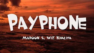Maroon 5 Wiz Khalifa Payphone Lyrics 