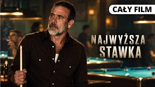 NAJWYŻSZA STAWKA *** cały film *** polski lektor *** Jeffrey Dean Morgan *** dramat