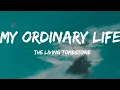 Download Lagu The Living Tombstone-My Ordinary Life (Lyrics Video)