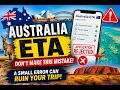 Australia ETA Application Mistakes That Can Get You Refused