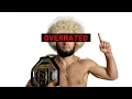 Khabib Nurmagomedov is OVERRATED af