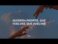 Carin Leon x Grupo Frontera - Que Vuelvas [Letra]