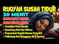 Download Lagu Susah Tidur Dengarkan Ayat Ruqyah Susah Tidur Merdu Malam Penenang Hati \u0026 Pikiran Stress Insomnia