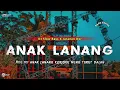 Download Lagu DJ ANAK LANANG || SLOW BASS X JARANAN DOR VIRAL TIKTOK 2024 •KIPLI ID REMIX