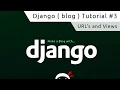 Django Tutorial - URLs and Views