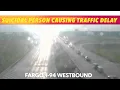 BREAKING NEWS Suicidal Person Causing Traffic Delay In Fargo