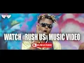 Download Lagu Rush Us by Dallas Bantan (Official Music Video)