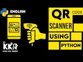 QR Code Scanner Using Python KKR