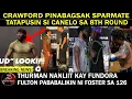 Download Lagu CRAWFORD PINABAGSAK Ka Sparring | TATAPUSIN Daw Si CANELO sa 8 Rounds | Thurman Nanliit Kay Fundora